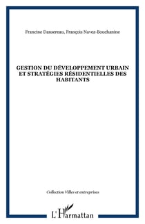 Gestion du developpement urbain et strategies residentielles des habitants