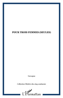 Pour trois femmes (seules)