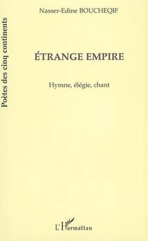 Étrange empire - hymne, élégie, chant