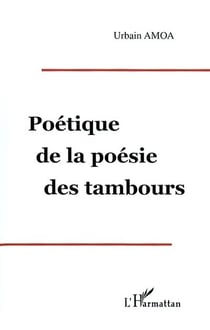 POETIQUE DE LA POESIE DES TAMBOURS