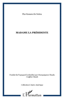 Madame la presidente