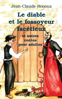 Le diable et le fossoyeur : et autres contes pour adultes