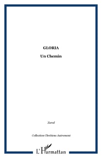 Gloria - un chemin