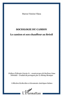 Sociologie du camion - le camion et son chauffeur au bresil