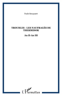 Troubles - les naufrages de thermidor - an ii-an iii