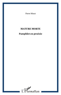 Mature morte - pamphlet en proesie