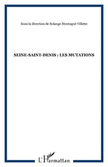 Seine-saint-denis : les mutations