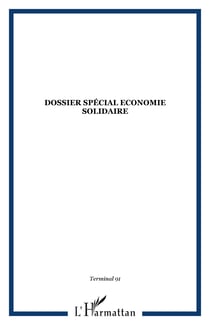 Revue terminal n.91 : dossier spécial économie solidaire