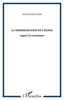 La modernisation de l'Ecole : Appel à la résistance