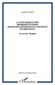 La dynamique des representations sociolinguistiques en contexte plurilingue - le cas de tanger