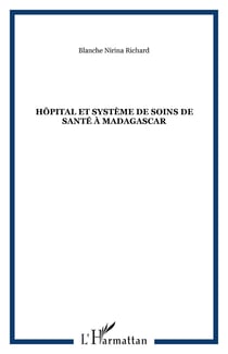 Hopital et systeme de soins de sante a madagascar