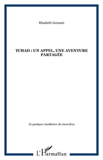 Tchad : un appel, une aventure partagee