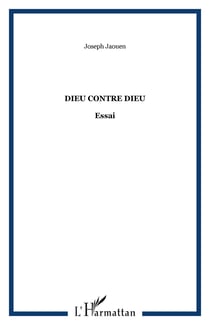 Dieu contre dieu - essai