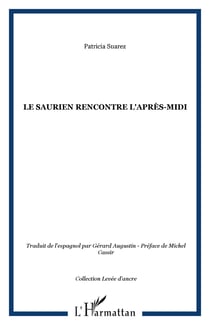 Le saurien rencontre l'apres-midi