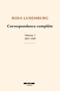 Correspondance complète : 1891-1909