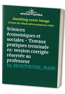 Sciences économiques et sociales - Travaux pratiques terminale es