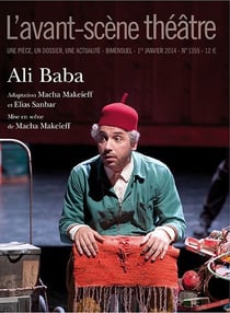 Revue L'Avant-scène théâtre n.1355 : Ali Baba