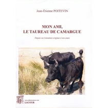 Mon ami, le taureau de Camargue
