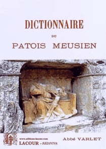 Dictionnaire du patois meusien.