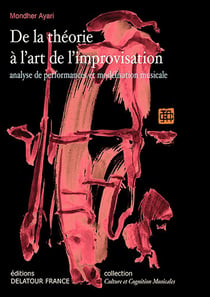 De la théorie à l'art de l'improvisation Tome 1