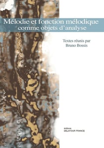 Mélodie et fonction mélodique comme objets d'analyse