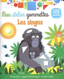 Mon atelier de gommettes : les singes