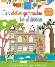 Mon atelier de gommettes : Le Château