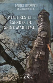 Mystères et légendes de Seine-Maritime