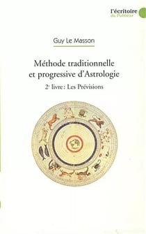 Méthode traditionnelle et progressive d'astrologie - les prévisions