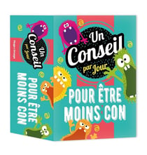 Un conseil par jour : pour être moins con (édition 2024)