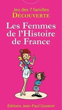 Cartes 7 Familles Découverte - les Femmes de L'histoire de France