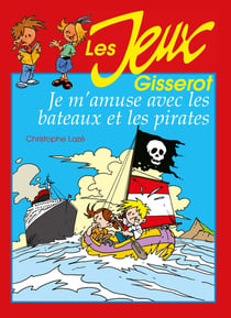 Je m'amuse avec les bateaux et les pirates