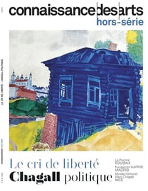 Connaissance des arts Hors-Série : Chagall et le cri de la liberté