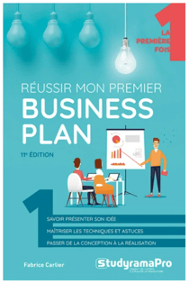 Réussir mon premier business plan (11e édition)