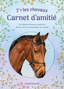 J'aime les chevaux - carnet d'amitie