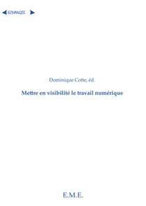 Mettre en visibilité le travail numérique