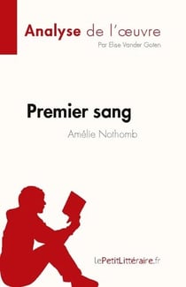 Premier sang, d'Amélie Nothomb (analyse de l'oeuvre)