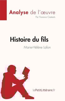 Histoire du fils, de Marie-Hélène Lafon (analyse de l'oeuvre)