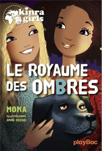 Kinra girls Tome 8 : le royaume des ombres
