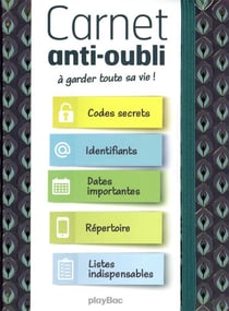 Carnet anti oubli : le carnet pour tout noter au même endroit et ne plus jamais rien oublier !