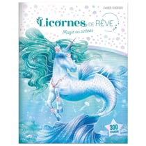 Licornes de reve - cahier de stickers - magie des sirenes - nouvelle edition