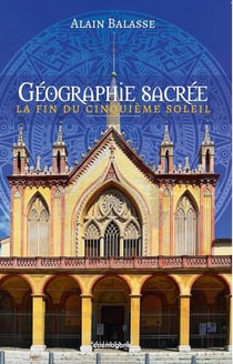 Géographie sacrée : La fin du cinquième soleil