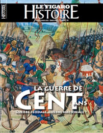 Le Figaro histoire : La guerre de Cent Ans