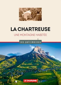 La Chartreuse une montagne habitée : 9782811002459
