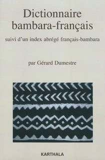 Dictionnaire bambara-français, suivi d'un index abrégé français-bambara