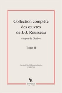 Collection complète des oeuvres de J.-J. Rousseau, citoyen de Genève t.2