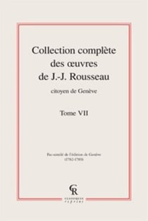 Collection complète des oeuvres de J.-J. Rousseau, citoyen de Genève t.7