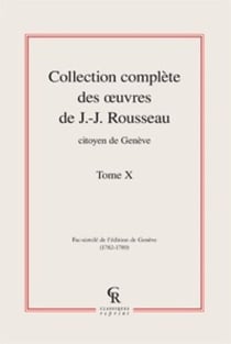 Collection complète des oeuvres de J.-J. Rousseau, citoyen de Genève t.10