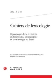 Cahiers de lexicologie n.101 : dynamique de la recherche en lexicologie