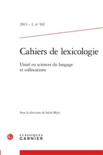 Cahiers de lexicologie n.102 : cahiers de lexicologie 2013